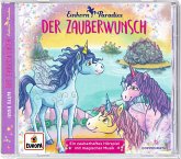 Der Zauberwunsch / Einhorn-Paradies Bd.1 (1 Audio-CD)