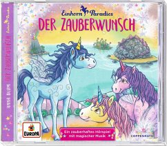 Der Zauberwunsch / Einhorn-Paradies Bd.1 (1 Audio-CD) - Blum, Anna