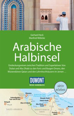 DuMont Reise-Handbuch Reiseführer Arabische Halbinsel (eBook, PDF) - Heck, Gerhard; Wöbcke, Manfred
