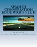 Spanish Conversation Book for Beginners II (Spanish Conversation Books, #2) (eBook, ePUB)