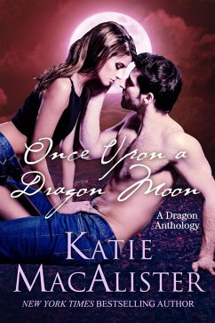 Once Upon a Dragon Moon (eBook, ePUB) - MacAlister, Katie