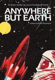 Anywhere But Earth (eBook, ePUB)