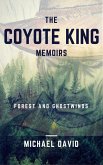 The Coyote King Memoirs - Forest and Ghostwinds (eBook, ePUB)