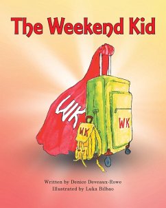 The Weekend Kid - Deveaux-Rowe, Denice