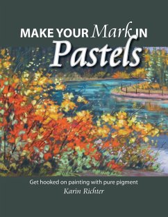Make Your Mark in Pastels - Richter, Karin