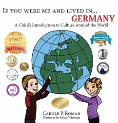 If You Were Me and Lived in... Germany: A Child's Introduction to Culture Around the World - Roman, Carole P.