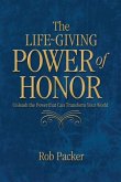 The Life-Giving Power of Honor