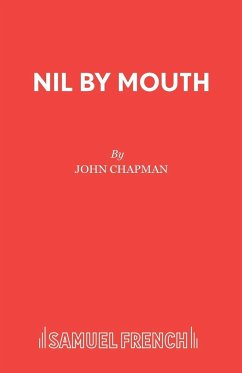 Nil by Mouth - Chapman, John