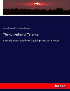 The comedies of Terence - Riley, Henry Thomas;Colman, George