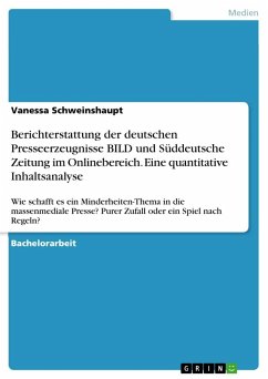 Berichterstattung der deutschen Presseerzeugnisse BILD und Süddeutsche Zeitung im Onlinebereich. Eine quantitative Inhaltsanalyse