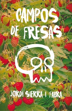 Campos de fresas - Sierra i Fabra, Jordi