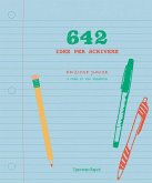 642 idee per scrivere. Ediz. junior 642 idee per scrivere. Ediz. junior