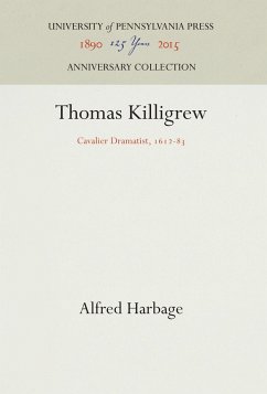 Thomas Killigrew - Harbage, Alfred