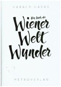 Das Buch der Wiener Weltwunder - Havas, Harald