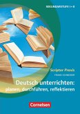Deutsch unterrichten: planen, durchführen, reflektieren. Sekundarstufe I und II. Buch
