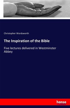 The Inspiration of the Bible - Wordsworth, Christopher