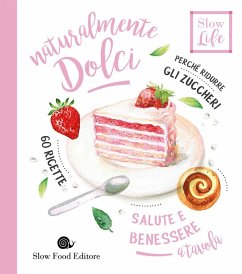 Cover Naturalmente dolci. Perché ridurre gli zuccheri