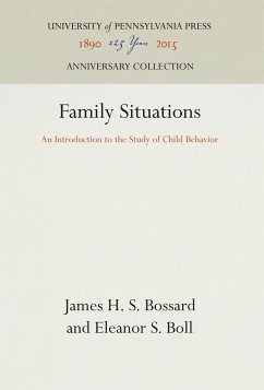Family Situations - Bossard, James H. S.;Boll, Eleanor S.