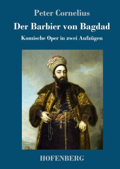 Der Barbier von Bagdad - Cornelius, Peter