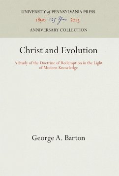 Christ and Evolution - Barton, George A.