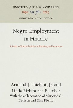 Negro Employment in Finance - Thieblot, Jr., Armand J.;Fletcher, Linda Pickthorne