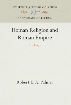 Roman Religion and Roman Empire - Palmer, Robert E. A.