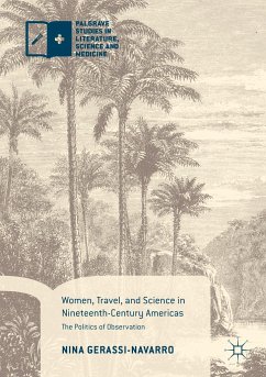 Women, Travel, and Science in Nineteenth-Century Americas - Gerassi-Navarro, Nina