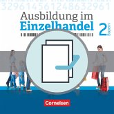 Ausbildung im Einzelhandel 2. Ausbildungsjahr - Bayern - Fachkunde und Arbeitsbuch