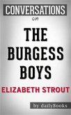 The Burgess Boys: by Elizabeth Strout   Conversation Starters (eBook, ePUB)
