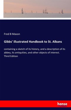 Gibbs' Illustrated Handbook to St. Albans - Mason, Fred B
