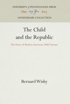 The Child and the Republic - Wishy, Bernard