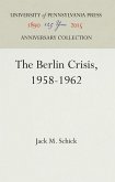 The Berlin Crisis, 1958-1962