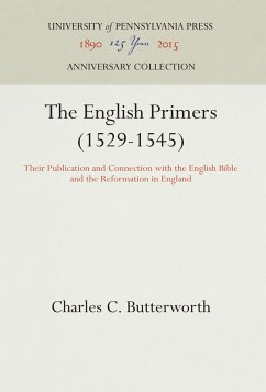 The English Primers (1529-1545) - Butterworth, Charles C.