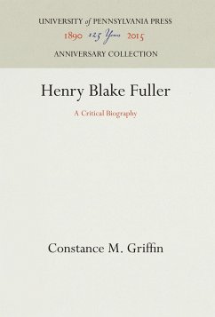 Henry Blake Fuller - Griffin, Constance M.