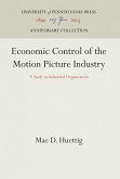 Economic Control of the Motion Picture Industry