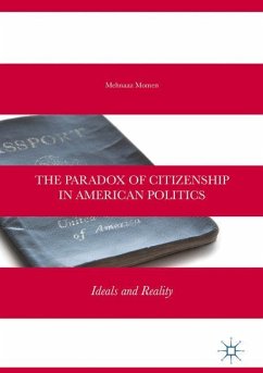 The Paradox of Citizenship in American Politics - Momen, Mehnaaz