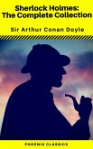 Sherlock Holmes The Complete Collection (Phoenix Classics) (eBook, ePUB) Sherlock Holmes The Complete Collection (Phoenix Classics) (eBook, ePUB)
