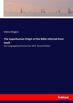 The Superhuman Origin of the Bible Inferred from Itself