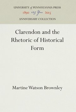 Clarendon and the Rhetoric of Historical Form - Brownley, Martine Watson