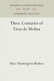 Three Centuries of Tirso de Molina