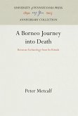 A Borneo Journey Into Death