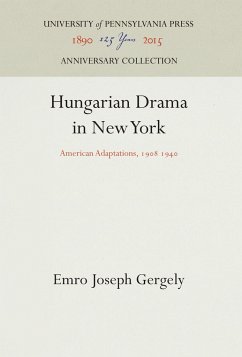 Hungarian Drama in New York - Gergely, Emro Joseph