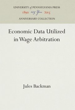 Economic Data Utilized in Wage Arbitration - Backman, Jules