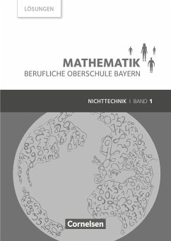 Mathematik Band 1 (FOS 11 / BOS 12) - Berufliche Oberschule Bayern - Nichttechnik - Lösungen zum Schülerbuch - Körner, Daniel;Altrichter, Volker;Ioffe, Mikhail