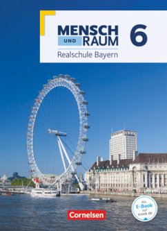 Cover Mensch und Raum - Geographie Realschule Bayern - Neubearbeitung 2017 - 6. Jahrgangsstufe / Mensch und Raum, Geographie Realschule Bayern, Neubearbeitung 2017