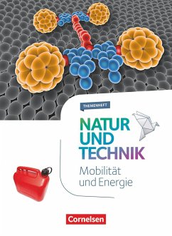 Natur und Technik 5.-10. Schuljahr - Naturwissenschaften- Themenheft Mobilität und Energie - Theis, Sven;Kienast, Stephan