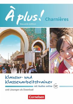 À plus ! Charnières - Klausur- und Klassenarbeitstrainer mit Audios online - Wagner, Erik;Freytag, Fidisoa;Werry, Hanno