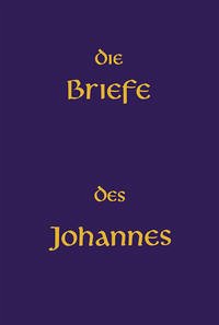 Die Briefe des Johannes - Lampe, Bernd