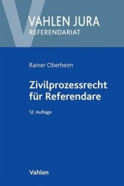 Zivilprozessrecht für Referendare - Oberheim, Rainer