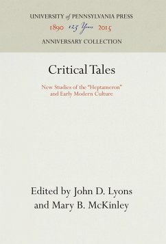 Critical Tales: New Studies of the Heptameron and Early Modern Culture - Herausgegeben:Lyons, John D.; McKinley, Mary B.